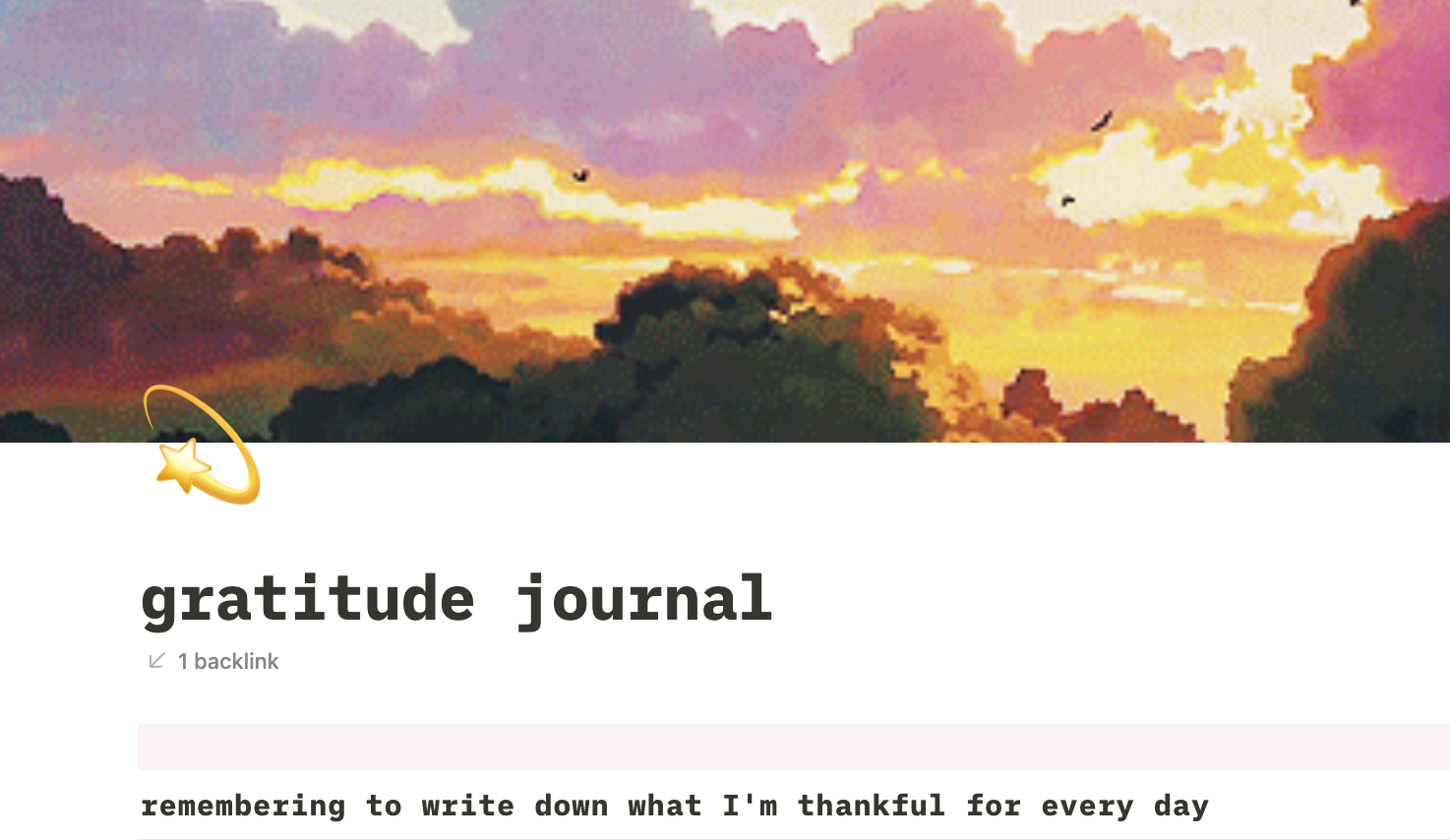 My gratitude journal, which I created on a platform called Notion. 