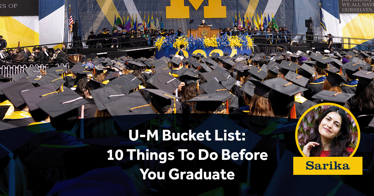 U-M Bucket List: 10 Things To Do Before You Graduate