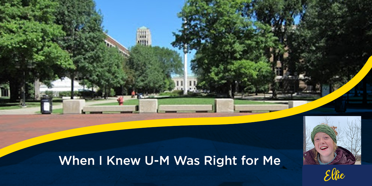 Blog post - When I Knew U-M Was Right for Me