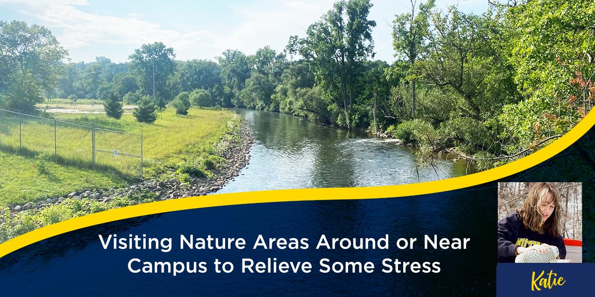 Nature areas around campus