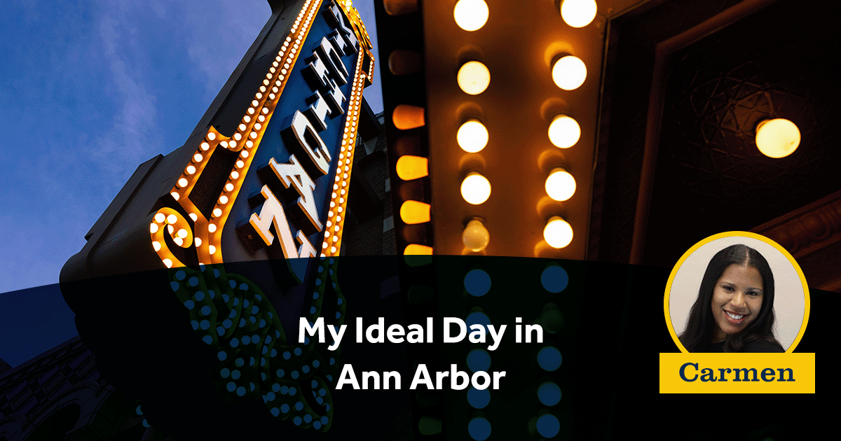 My Ideal Day in Ann Arbor