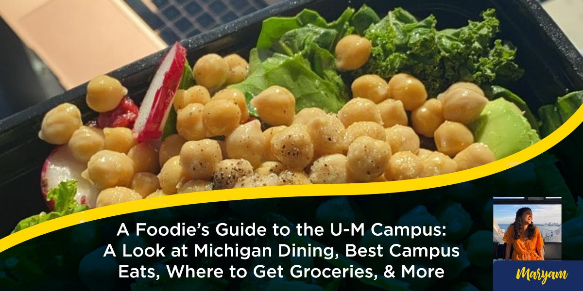 A Foodie's Guide to the U-M Campus: A Look at Michigan