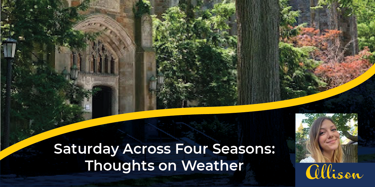Saturday Across Four Seasons: Thoughts on Weather