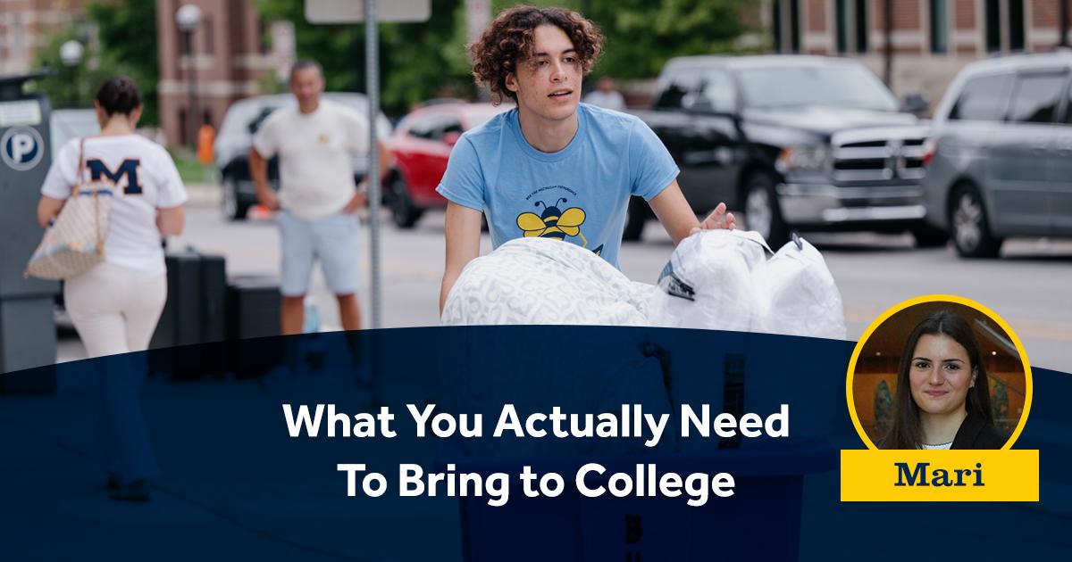What You Actually Need To Bring to College