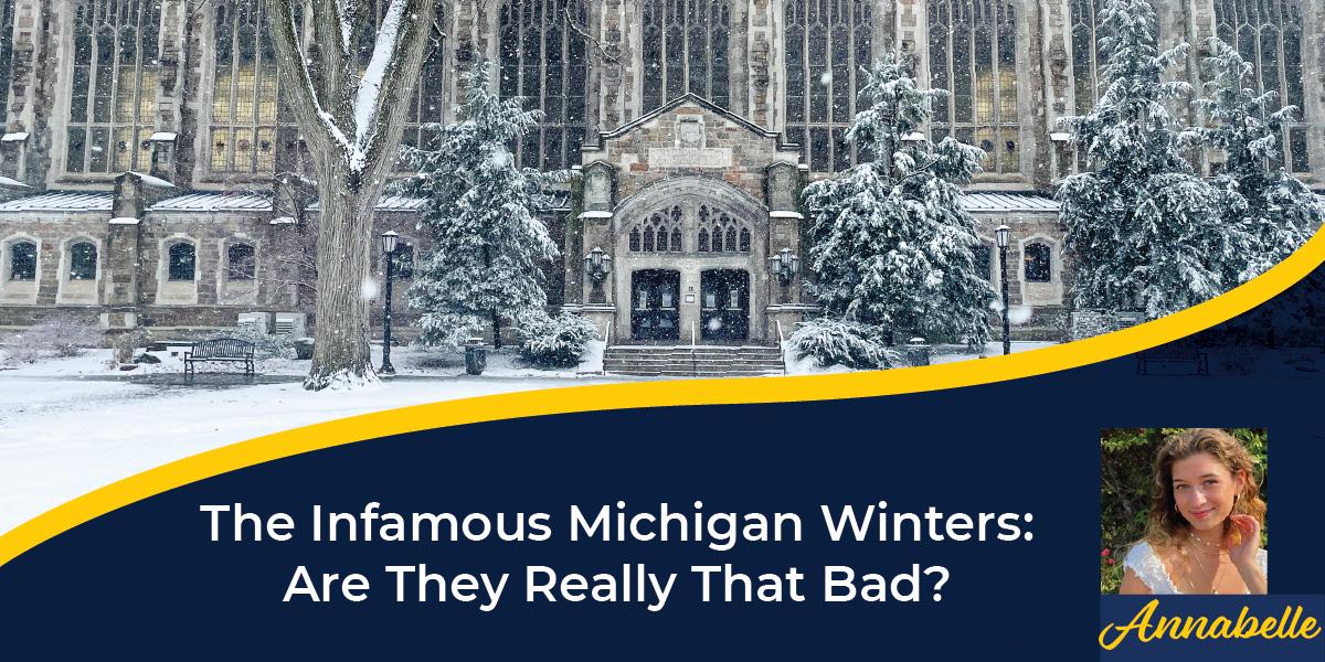 The Infamous Michigan Winters: Are They Really That Bad?