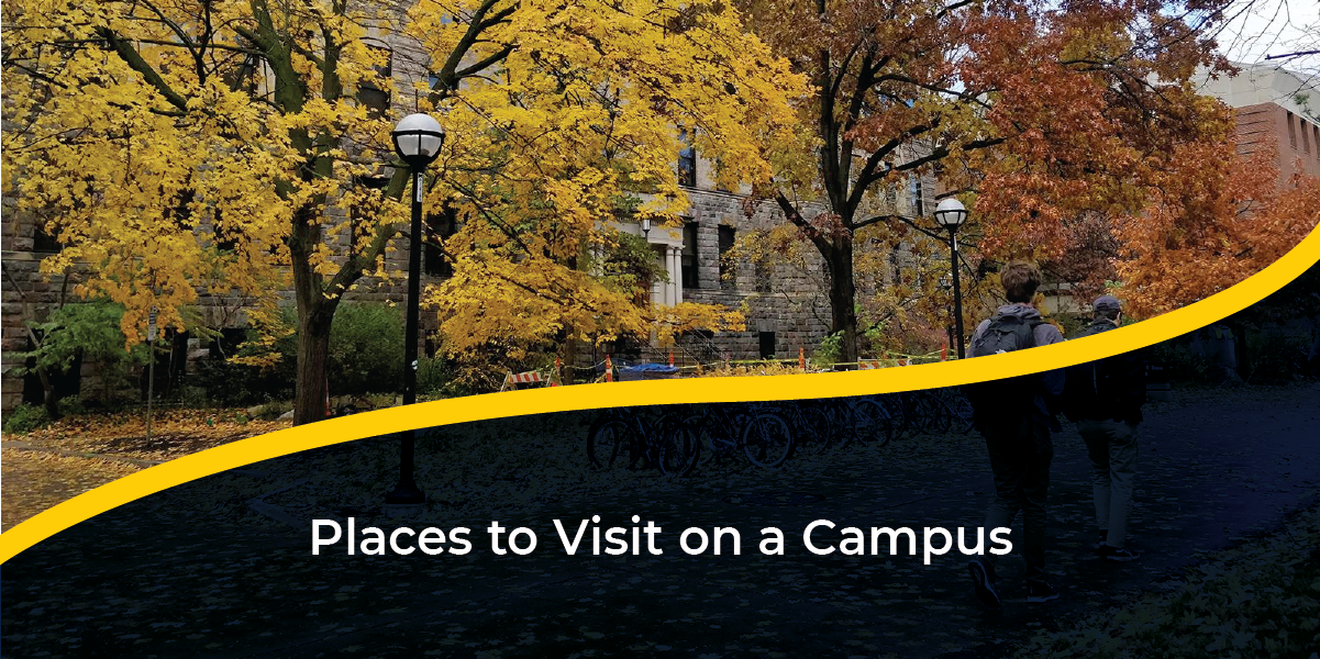 Places to visit on a campus
