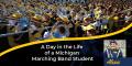 A Day in the Life of a Michigan Marching Band Student